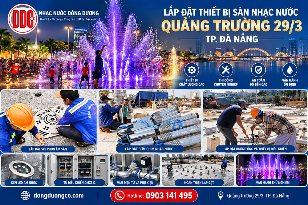 Thiết bị sàn nhạc nước Quảng trường 29/3 Đà Nẵng chất lượng cao